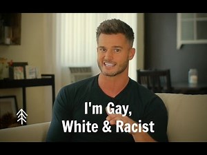 I'm Gay, White & Racist
