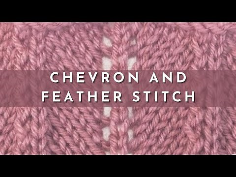 How to Knit the Chevron and Feather Stitch | Knitting Stitch Pattern | English Style