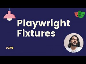 Playwright Fixtures | Playwright Tutorial - part 34