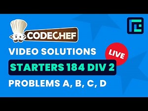 CodeChef Starters 184 | Video Solutions - A to D | by Raghav Goel | TLE Eliminator