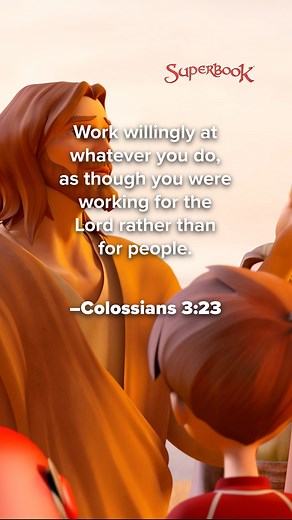 360K views · 24K reactions | Whenever we do something, let's do it for the Lord. ‍♂️ . . . . . SUPERBOOK Bringing Bible Stories and Jesus' love to kids everywhere Series + App + Academy + Outreach | Superbook | Facebook