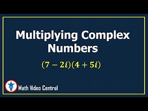 Multiplying Complex Numbers | Pre- Calculus | Math Video Central