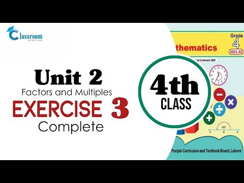 class 4 math, Unit 2, Exercise 3 complete | Chapter 2, Factors and Multiples Exercise 3