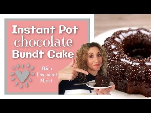 Instant Pot Chocolate Bundt Cake with Chocolate Ganache -- Moist, Dense and Ultra Chocolatey