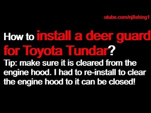 deer (grille) guards install tip - Toyota Tundra (bumper guards, bull guards)