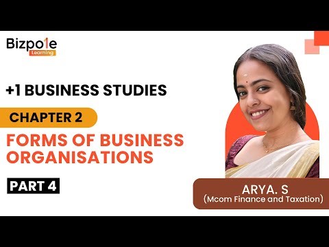 +1 Business studies chapter 2 | Forms of Business Organisation (Part 4)