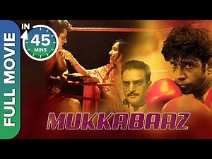 Mukkabaaz Full Movie | Vineet Kumar Singh, Zoya Hussain, Jimmy Shergill, Ravi Kishan