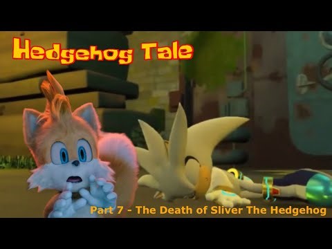 Hedgehog Tale (Shark Tale) Part 7 - The Death of Sliver The Hedgehog 