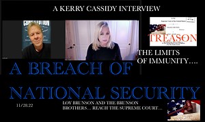 A BREACH OF NATIONAL SECURITY SUPREME COURT CASE – LOY AND RALAND BRUNSON ~ Nov. 30, 2022