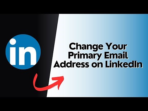 How to Change Your Primary Email Address on LinkedIn