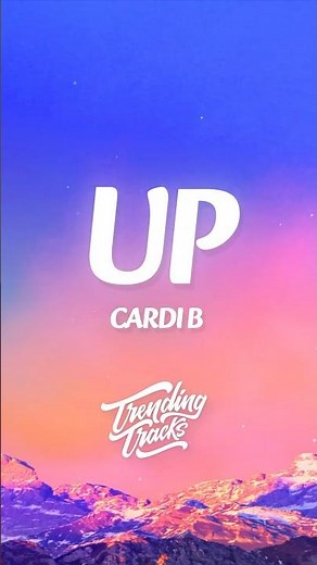 Cardi B - Up (Clean - Lyrics)