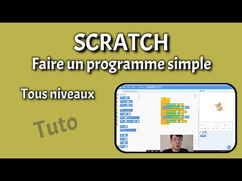 SCRATCH - Faire un programme simple - Tous niveaux