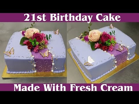 How to make a 21st birthday cake with fresh cream