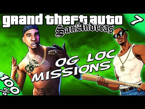 GTA San Andreas [:7:] ALL OG Loc Missions [100% Walkthrough]