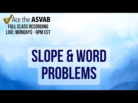ASVAB Word Problems & Slope Questions Explained | Arithmetic Reasoning & Math Knowledge Prep