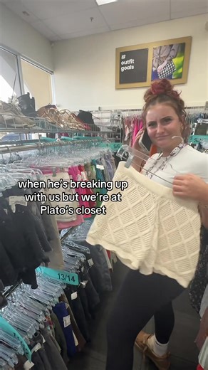 Relatable Moments in Retail: Breaking Up at Plato's Closet