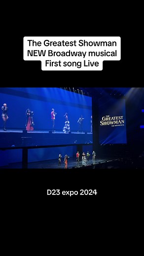 Experience The Greatest Showman Musical at D23 Expo 2024