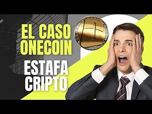 "El caso OneCoin I: la estafa de criptomonedas que engañó a inversores en todo el mundo"