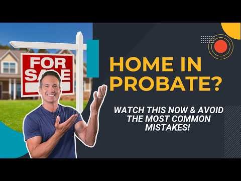 Selling a House in Probate: What Executors & Heirs Must Know (Avoid Costly Mistakes)