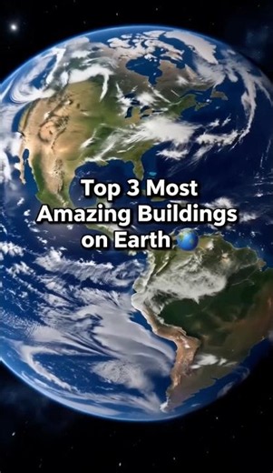 Top 3 Most Amazing Buildings in the World! #building #architecture