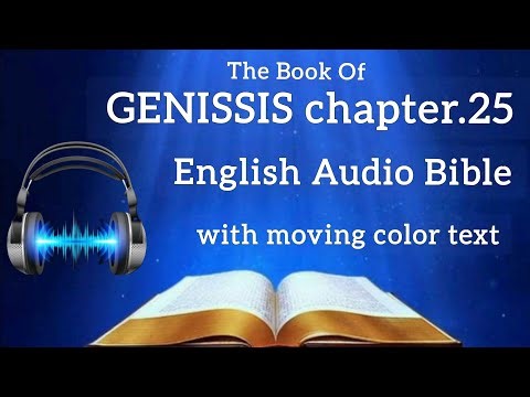 English Audio Bible Genisis chapter.25,With moving colour text,Holy Bible,The mission of God