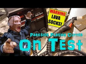 Testing a Budget Plasma Cutter Parkside LIDL Cheap Plasma Cutter With Integrated Compressor PPSK40A1