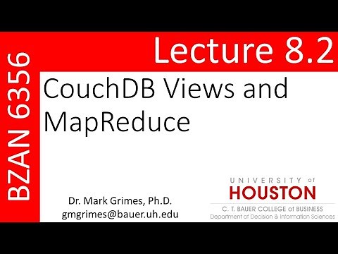 BZAN 6356 Lecture 8.2: CouchDB Views and MapReduce