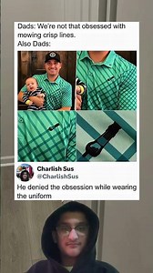 He denied the obsession while wearing the uniform