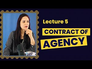 Contract of Agency | Lecture 5
