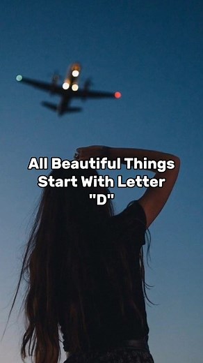 Beautiful Things That Start with the Letter D