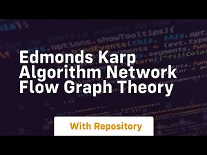 edmonds karp algorithm network flow graph theory