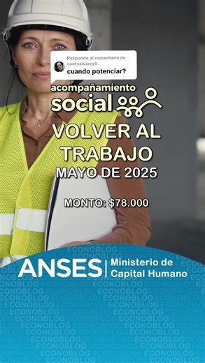 Pagos y Beneficios de Anses: Novedades sobre Acompañamiento Social y Volver al Trabajo