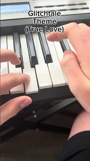 Glitchtale True Love theme on Piano