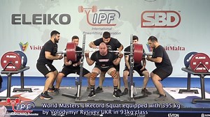 38K views · 564 reactions | World Masters 1 Record Squat equipped with 395 kg by Volodymyr Rysiyev UKR in 93kg class | International Powerlifting Federation - IPF | Facebook