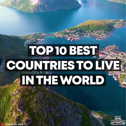 850K views · 19K reactions | Top 10 Best Countries To Live In The World Credit: Around The World In Videos | Be There | Facebook
