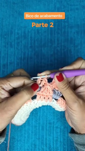 5.8K views · 121 reactions | Bico de acabamento. Parte 2. #crochet #artesanatocriativo #superreels | lenaalmeidacroche | Facebook