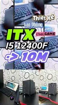 🖥️ **BỘ PC DI ĐỘNG MAIN H610M|12400F|16GB|256GB GIÁ HƠN 11M** #qtcomputer #itx #pcgaming