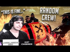 TROLLING THE ENEMY WITH A RANDOM CREW IN SEA OF THIEVES!! - BoxyFresh