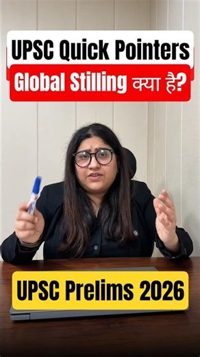 Global Stilling UPSC CSE Geography Quick Pointers | UPSC Prelims 2026