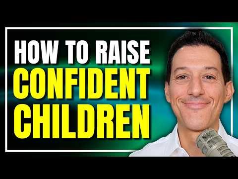 27 Things Parents Do That Make Kids Truly Confident