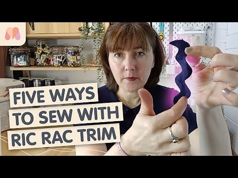 Mastering Ric Rac: 5 Fun and Easy Sewing Techniques