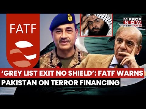 Pakistan In Trouble? FATF's Big Warning Against Terror Financing; Grey List Exit No Shield? | Watch