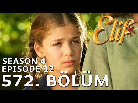 Elif 572. Bölüm | Season 4 Episode 12