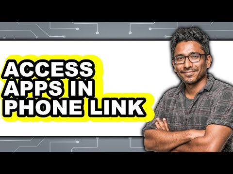 How to Access Apps in Phone Link (easy Method)