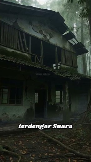 rumah terbengkalai di tengah hutan belantara sarang kuntilanak #horror