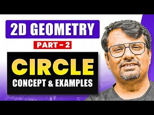 CIRCLE (Part-2) | 2D GEOMETRY - Full Course By GP Sir