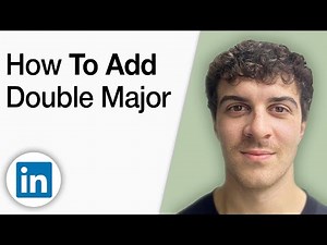 How to Add a Double Major on LinkedIn [2025 Full Guide]