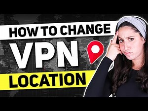 How to Change Location with VPN: Fast & Effective Method
