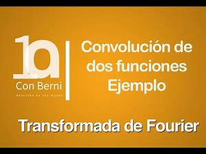 Convolución de dos funciónes I Ejemplo 1