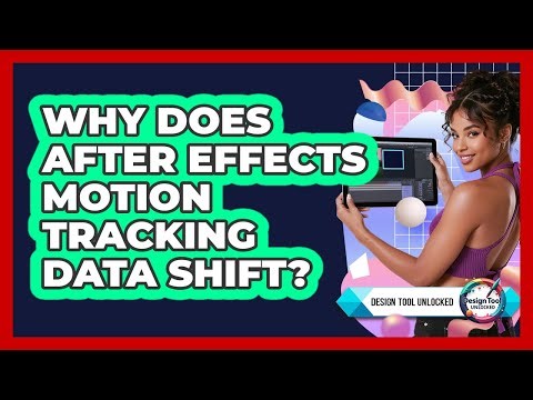 Why Does After Effects Motion Tracking Data Shift? - Design Tool Unlocked